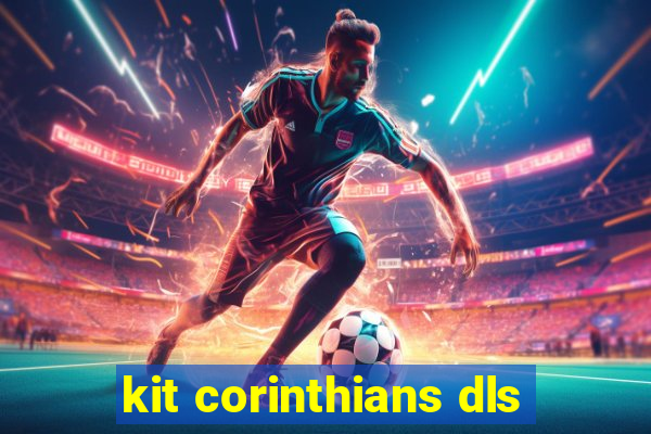 kit corinthians dls